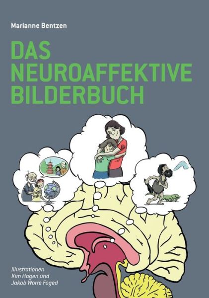 Cover for Marianne Bentzen · Das Neuroaffektive Bilderbuch (Gebundenes Buch) (2016)