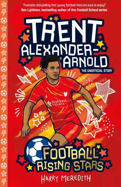 Cover for Harry Meredith · Football Rising Stars: Trent Alexander-Arnold - Football Rising Stars (Paperback Book) (2022)