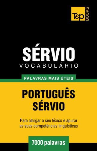 Cover for Andrey Taranov · Vocabulário Português-sérvio - 7000 Palavras Mais Úteis (Paperback Book) [Portuguese edition] (2014)