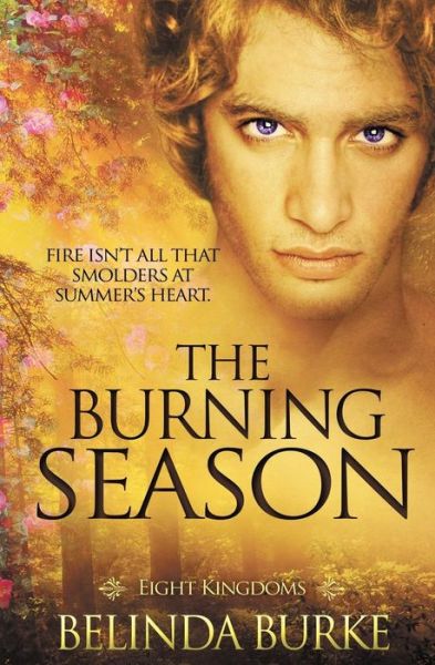 Cover for Belinda Burke · Eight Kingdoms: the Burning Season (Paperback Book) (2015)