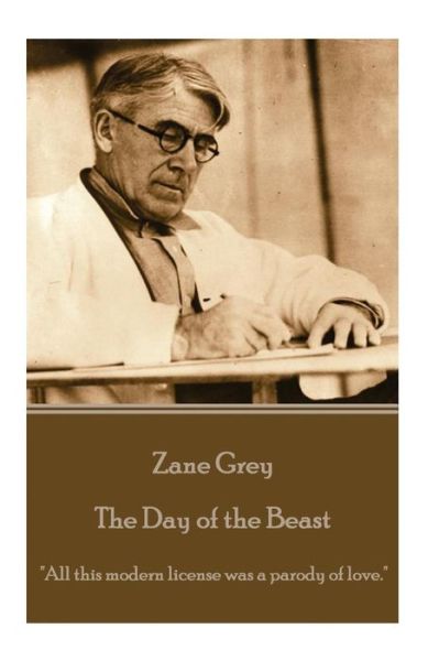 Cover for Zane Grey · Zane Grey - The Day of the Beast (Paperback Book) (2016)