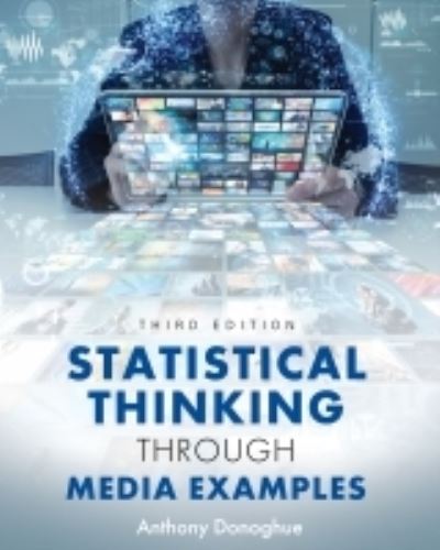 Statistical Thinking Through Media Examples - Anthony Donoghue - Books - Cognella, Inc. - 9781793541963 - September 2, 2021