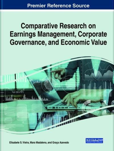 Cover for Elisabete S Vieira · Comparative Research on Earnings Management, Corporate Governance, and Economic Value (Hardcover Book) (2021)