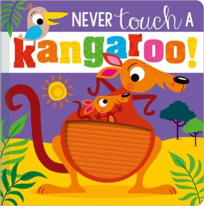 Cover for Make Believe Ideas · Never Touch a Kangaroo! (Board book) (2021)