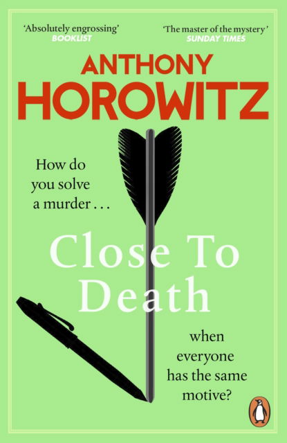 Cover for Anthony Horowitz · Close to Death: How do you solve a murder … when everyone has the same motive? (Hawthorne, 5) - Hawthorne (Paperback Book) (2024)