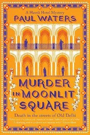 Cover for Paul Waters · Murder in Moonlit Square (Hardcover Book) (2025)