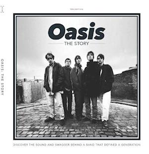 Cover for Future Publishing Ltd · Oasis - The Story: Discover the sound and swagger behind a band that defined a generation (Paperback Book) (2025)