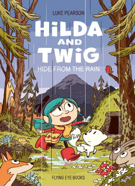 Hilda and Twig Hide from the Rain - Luke Pearson - Bücher - Flying Eye Books - 9781838743963 - 6. November 2025