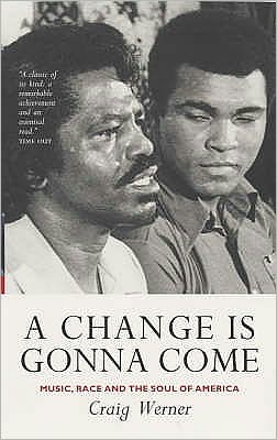 Cover for Craig Werner · A Change Is Gonna Come: Music, Race And The Soul Of America (Paperback Book) [Main edition] (2002)
