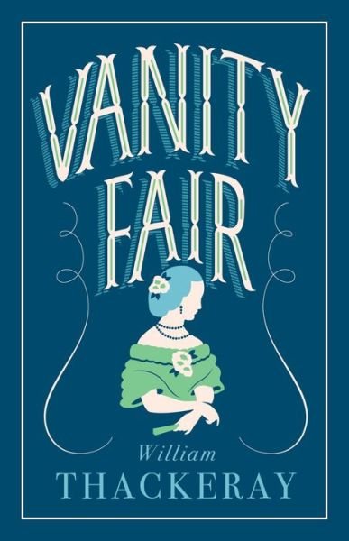 Cover for William Makepeace Thackeray · Vanity Fair: Annotated Edition (Alma Classics Evergreens) - Evergreens (Pocketbok) (2019)