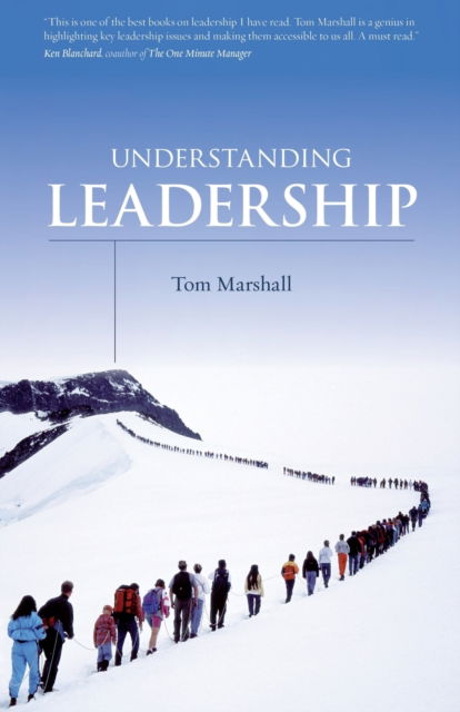 Understanding Leadership - Tom Marshall - Books - Sovereign World Ltd - 9781852404963 - October 1, 2008