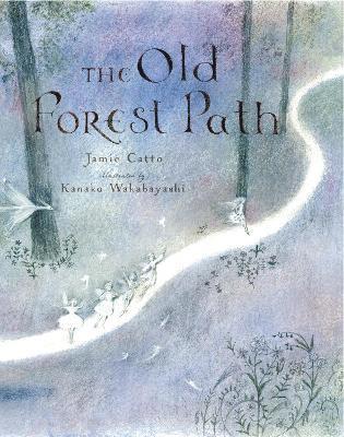 Cover for Jamie Catto · The Old Forest Path (Hardcover Book) (2024)