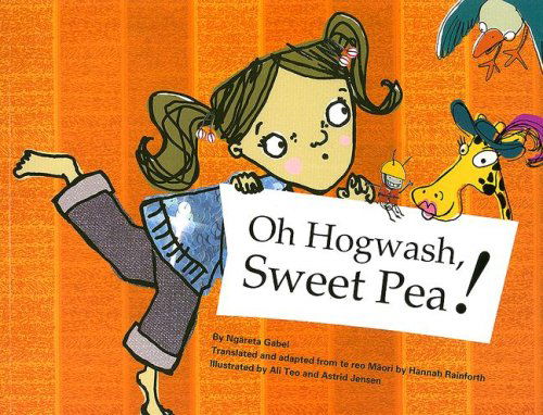 Cover for Ngareta Gabel · Oh, Hogwash, Sweet Pea! (Paperback Book) (2007)