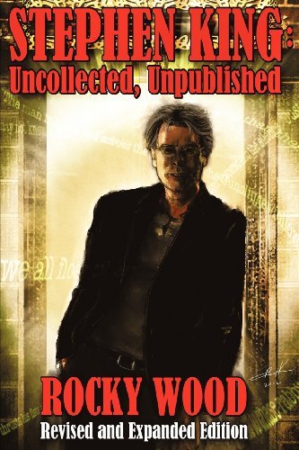 Cover for Rocky Wood · Stephen King: Uncollected, Unpublished - Trade Paper (Paperback Bog) [First Edition, 2012 Revised and Expanded edition] (2012)