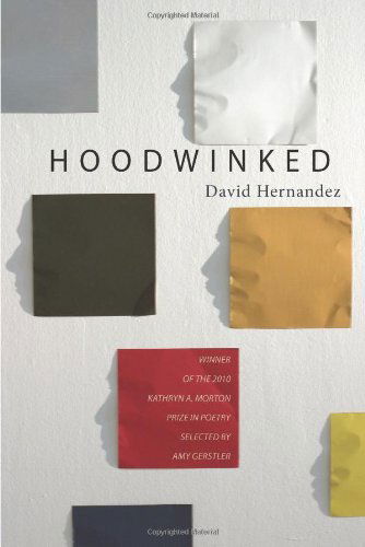 Cover for David Hernandez · Hoodwinked - Kathryn A. Morton Prize in Poetry (Paperback Book) (2011)