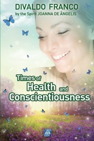 Cover for Divaldo Pereira Franco · Times of Health and Conscientiousness (Pocketbok) (2020)