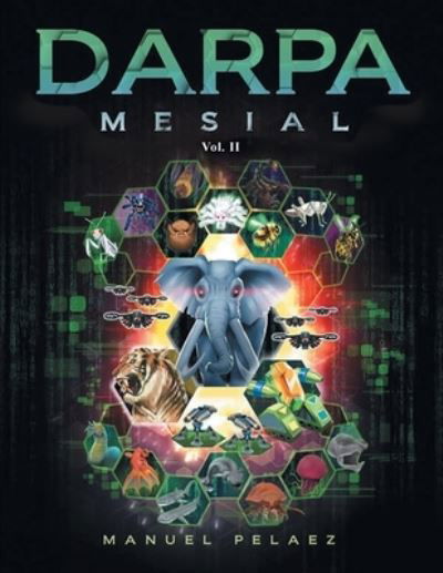 Darpa Mesial - Manuel Pelaez - Books - New Leaf Media, LLC - 9781952027963 - December 16, 2020