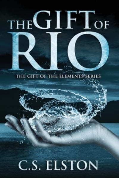 Cover for C S Elston · The Gift of Rio (Paperback Bog) (2021)