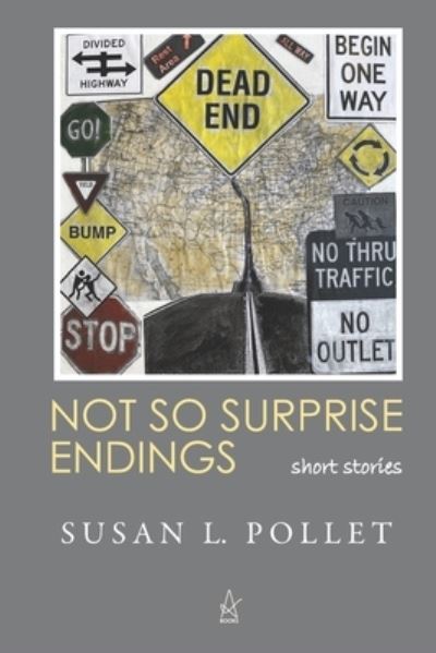 Cover for Susan L Pollet · Not So Surprise Endings: Short Stories (Paperback Book) (2021)