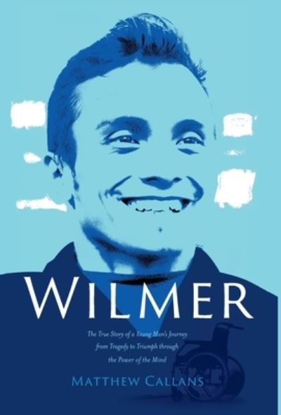 Wilmer - Matthew Callans - Books - Spiritus Communications - 9781957473963 - January 24, 2023