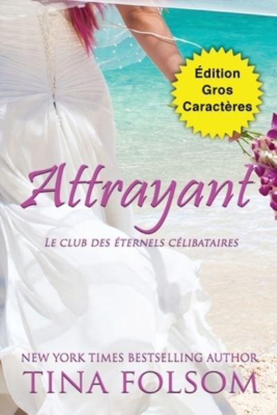 Cover for Tina Folsom · Attrayant (Édition Gros Caractères) (Buch) (2023)