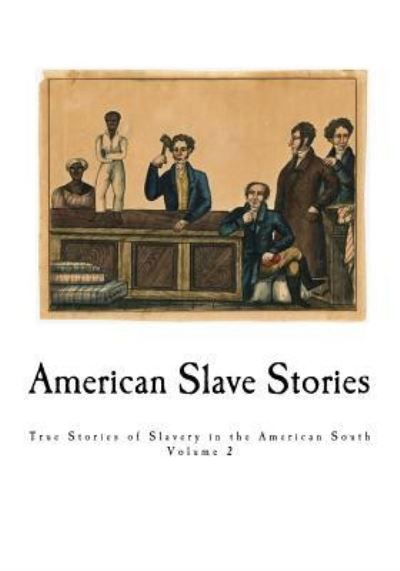 Cover for Work Projects Administration · American Slave Stories (Paperback Bog) (2017)