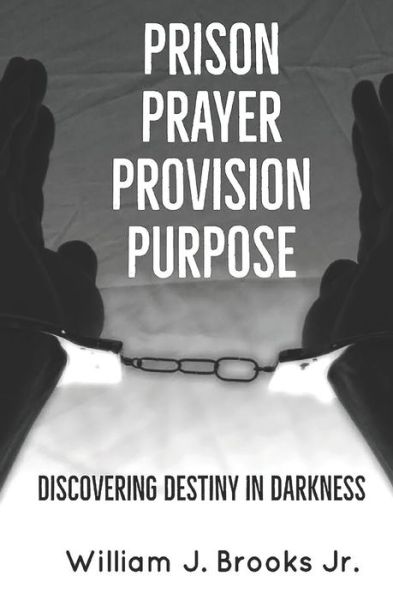 Cover for William J Brooks · Prison Prayer Provision Purpose (Paperback Book) (2018)