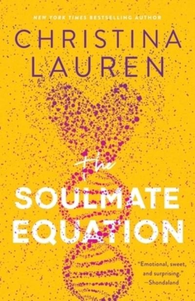 Cover for Christina Lauren · The Soulmate Equation (Inbunden Bok) (2021)