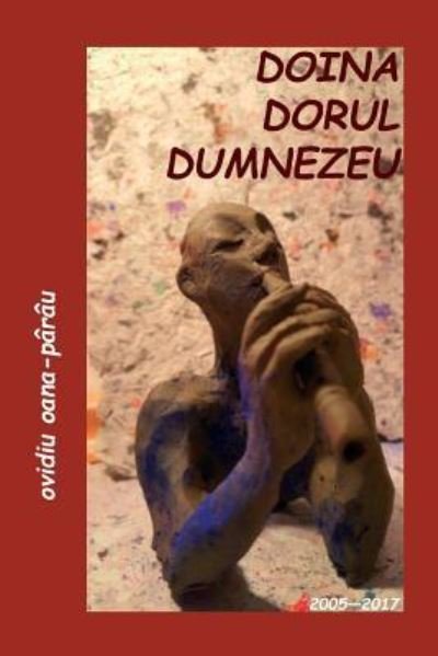 Cover for Ovidiu Oana-Parau · Doina - Dorul - Dumnezeu (Paperback Book) (2018)
