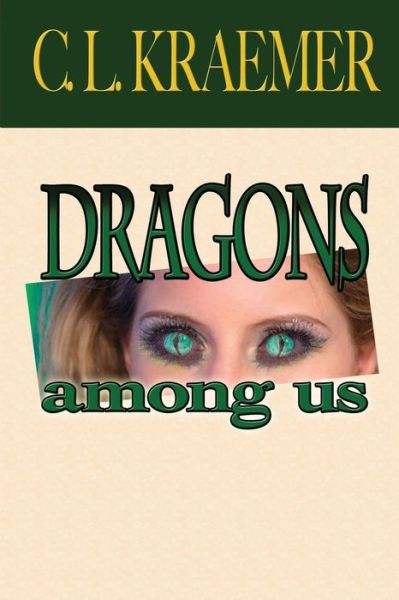 Cover for C L Kraemer · Dragons Among Us (Taschenbuch) (2018)