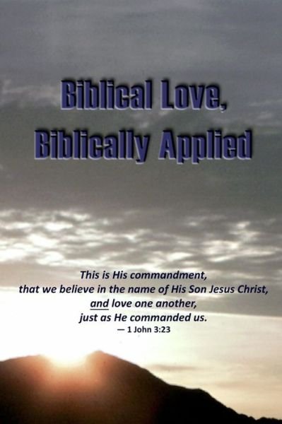 Cover for D E Isom · Biblical Love, Biblically Applied (Paperback Book) (2018)