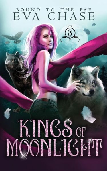 Cover for Eva Chase · Kings of Moonlight - Bound to the Fae (Paperback Book) (2021)