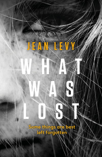 What Was Lost - Jean Levy - Books - The Dome Press - 9781999855963 - September 13, 2018