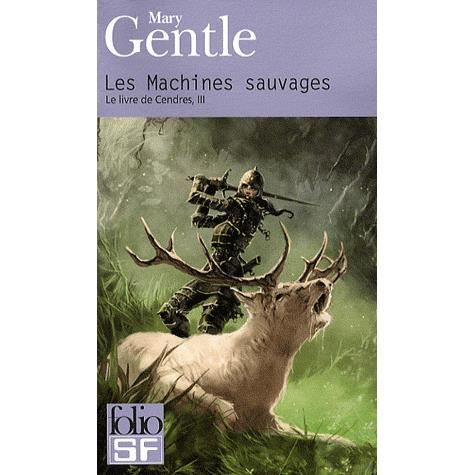 Cover for Mary Gentle · Machines Sauvages (Folio Science Fiction) (French Edition) (Paperback Book) [French edition] (2009)