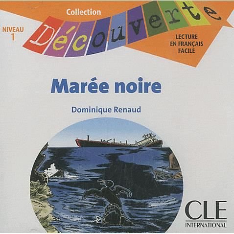 Maree Noire Audio CD Only (Level 1) (French Edition) - Renaud - Audio Book - Cle - 9782090326963 - 30. juni 2007