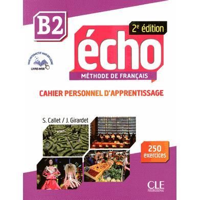 Cover for Jacques Pecheur · Echo 2e edition (2013): Cahier personnel d'apprentissage + CD-audio  + livre-w (Book) (2014)