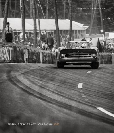 Johnny Rives · Car Racing 1965 - Car Racing (Hardcover Book) (2021)