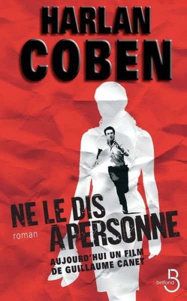 Ne Le Dis a Personne - Harlan Coben - Livres - Belfond, Editions - 9782714442963 - 12 octobre 2006