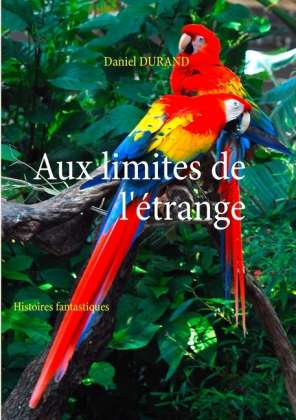 Aux limites de l'étrange - Durand - Books -  - 9782810625963 - 