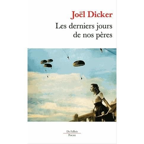 Cover for Joel Dicker · Les derniers jours de nos peres (Paperback Book) (2015)