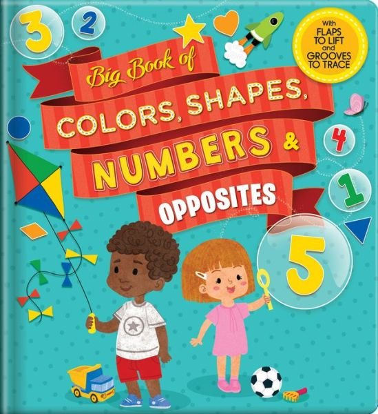 Cover for Anne Paradis · Big Book of Colors, Shapes, Numbers and Opposites (Book) (2019)