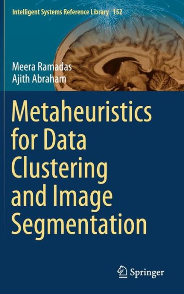 Cover for Meera Ramadas · Metaheuristics for Data Clustering and Image Segmentation (Book) [1st ed. 2019 edition] (2019)