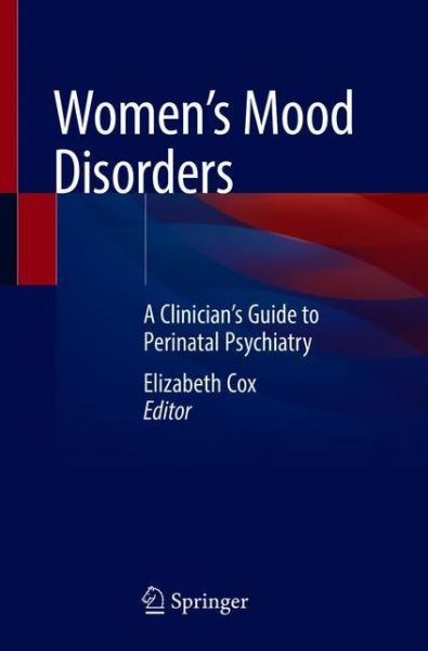 Cover for Elizabeth Cox · Women's Mood Disorders: A Clinician’s Guide to Perinatal Psychiatry (Paperback Book) [1st ed. 2021 edition] (2021)