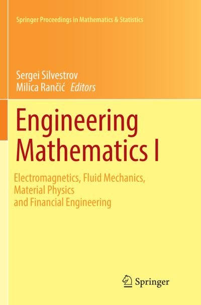 Engineering Mathematics I: Electromagnetics, Fluid Mechanics, Material Physics and Financial Engineering - Springer Proceedings in Mathematics & Statistics -  - Livres - Springer International Publishing AG - 9783319824963 - 28 avril 2018