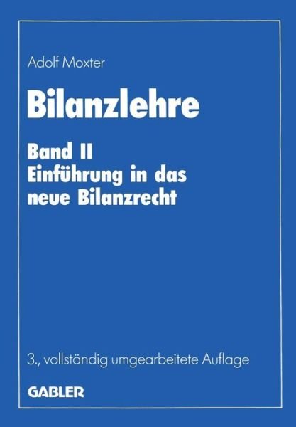 Cover for Adolf Moxter · Bilanzlehre (Paperback Bog) [Softcover reprint of the original 3rd ed. 1986 edition] (2012)