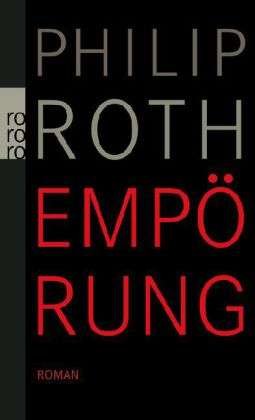 Cover for Philip Roth · Roro Tb.25496 Roth.empörung (Bog)