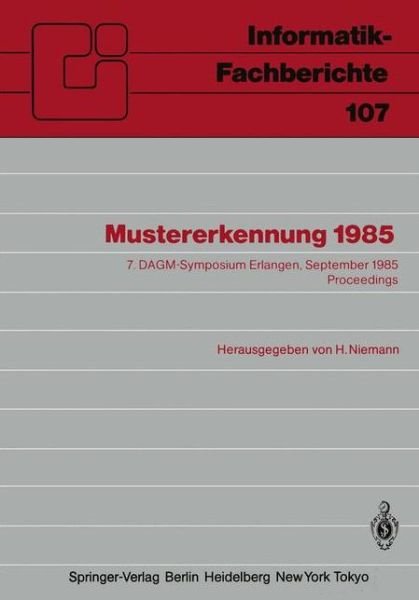 Cover for H Niemann · Mustererkennung 1985 - Informatik-fachberichte / Subreihe Kunstliche Intelligenz (Pocketbok) (1985)