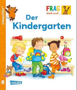 Cover for Petra Klose · Unkaputtbar: Frag doch mal die Maus: Der Kindergarten (Book) (2025)