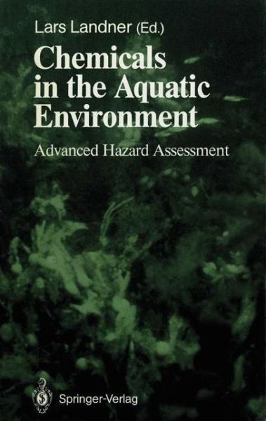 Cover for Lars Landner · Chemicals in the Aquatic Environment: Advanced Hazard Assessment - Springer Series on Environmental Management (Paperback Book) [Softcover reprint of the original 1st ed. 1989 edition] (2011)