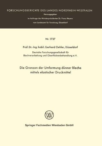 Cover for Gerhard Oehler · Die Grenzen Der Umformung Dunner Bleche Mittels Elastischer Druckmittel - Forschungsberichte Des Landes Nordrhein-Westfalen (Paperback Bog) [1966 edition] (1966)